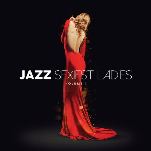 Jazz Sexiest Ladies Volume 1 / Various - Jazz Sexiest Ladies Volume 1 3CD