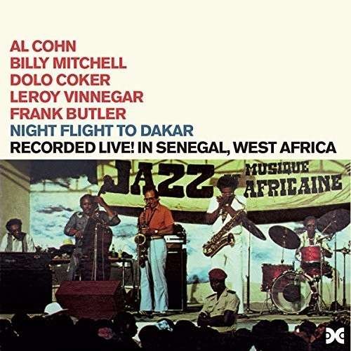Albert Cohn - Night Flight To Dakar / Xanadu In Africa 2CD