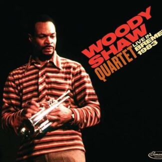 Woody Shaw - Live Bremen 1983 (Feat. Mulgrew Miller / Stafford James / Tony Reedus) 2CD