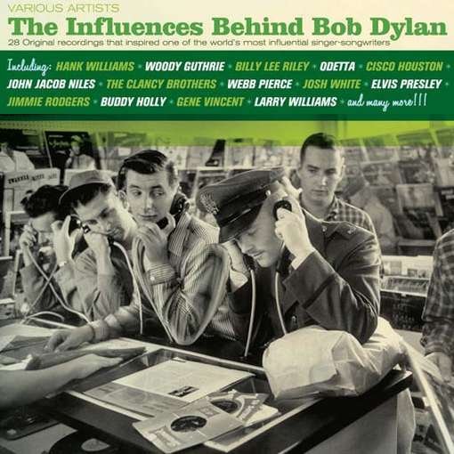 Aa.vv. - The Influences Behind Bob Dylan 1CD