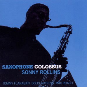 SONNY ROLLINS Saxophone Colossus CD