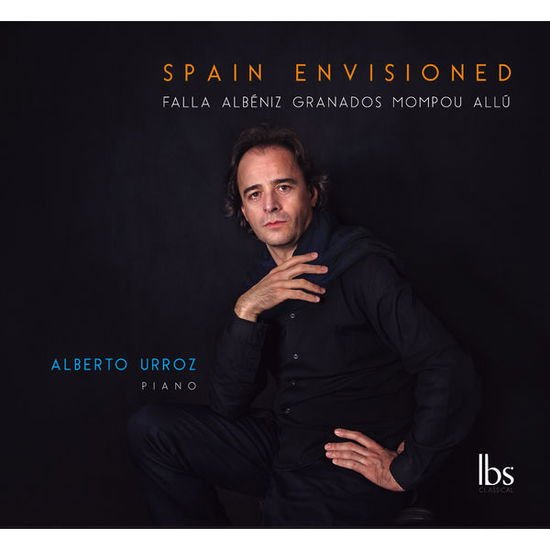 Alberto Urroz - Spain Envisioned IBS Classical Klassisk 1CD