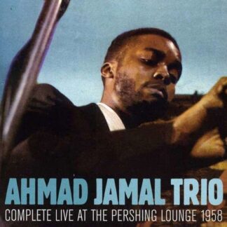 Ahmad Jamal - Complete Live At The Pershing Lounge 1958 1CD