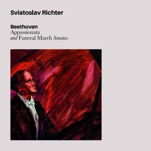 Sviatoslav Richter - Beethoven Appasionata & Funeral March Sonatas 1CD
