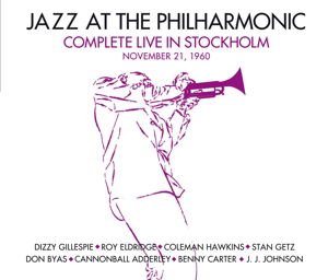 Jazz At The Philharmonic - Complete Live In Stockholm November 21 1960 3CD