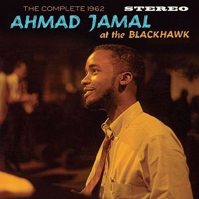 Ahmad Jamal - The Complete 1962 At The Blackhawk (+9 Bonus Tracks) 2CD
