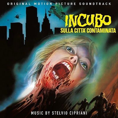 Stelvio Cipriani - Incubo Sulla Citta' Contaminata 1CD