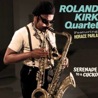 Roland Quartet Kirk - Serenade to a Cuckoo 1CD