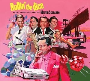 Compilation - Rollin The Dice - Music From The Films Of Martin Scorsese 1CD