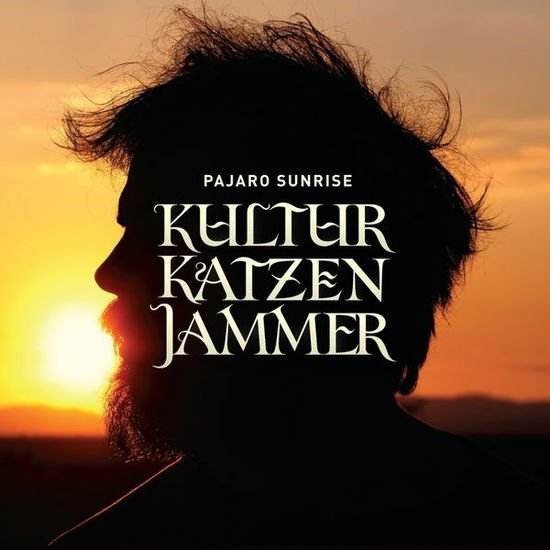 Pajaro Sunrise - Kulturkatzenjammer 1CD