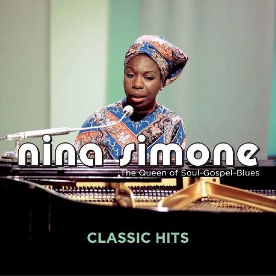 Nina Simone - Classic Hits - The Queen Of Soul-Gospel-Blues 1CD