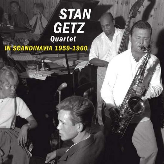 Stan Getz Quartet - In Scandinavia 1959-1960 1CD