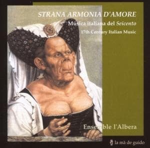 Ensemnle L Albera - Strana Armonia D Amore, Musica Ital 1CD