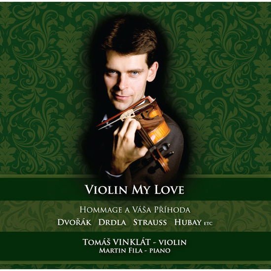 Dvorak / Vinklat / Fila - Violin My Love 1CD