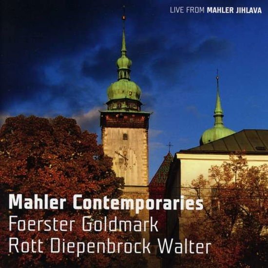 Foerster / Froese / Choir Association Campanula - Mahler Contemporaries 1CD