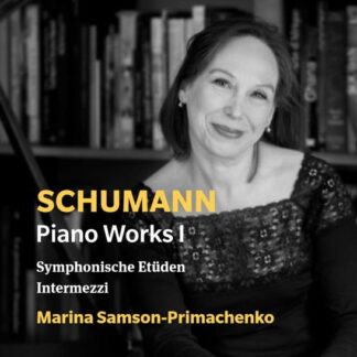 MARINA SAMSON-PRIMACHENKO Schumann/Piano Works 1 CD
