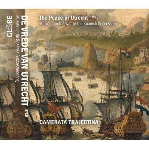 Camerata Trajectina - The Peace Of Utrecht 1CD
