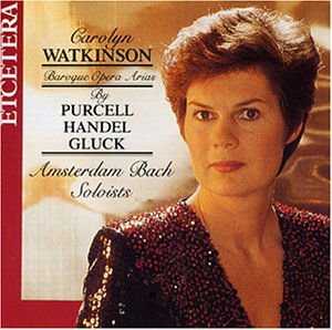 WATKINSON/AMSTERDAM BACH SOLOI HANDELBAROQUE OPERA ARIAS CD