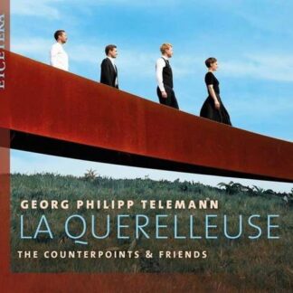 Counterpoints & Friends - Telemann: La Querelleuse 1CD