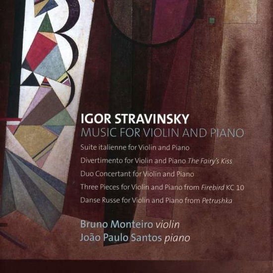 MONTEIRO; SANTOS STRAVINSKY VIOLIN & PNO WKS CD