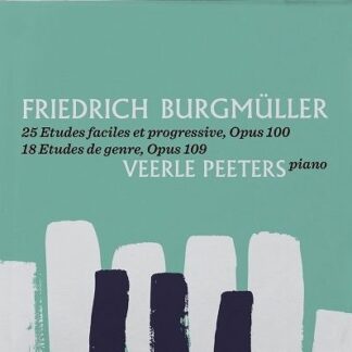 Veerle Peeters - Burgmueller 25 Etudes Op.100/18 Etudes Op.109 1CD
