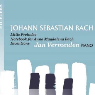 JAN VERMEULEN BACH LITTLE PRELUDES CD
