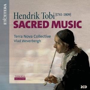 Terra Nova Collective & Vlad Weverbergh - Hendrik Tobi: Sacred Music 2CD