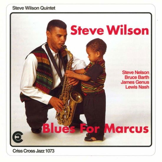 Steve (quintet) Wilson - Blues For Marcus 1CD