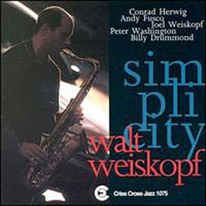 Walt Weiskopf - Simplicity 1CD