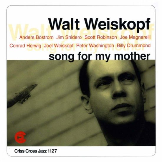 Walt Weiskopf - Song For My Mother 1CD