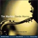 Tim (quintet) Warfield - Gentle Warrior 1CD