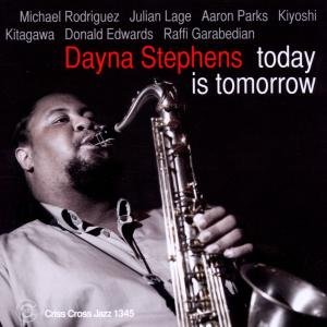 DAYNA STEPHENS TODAY IS TOMORROW CD