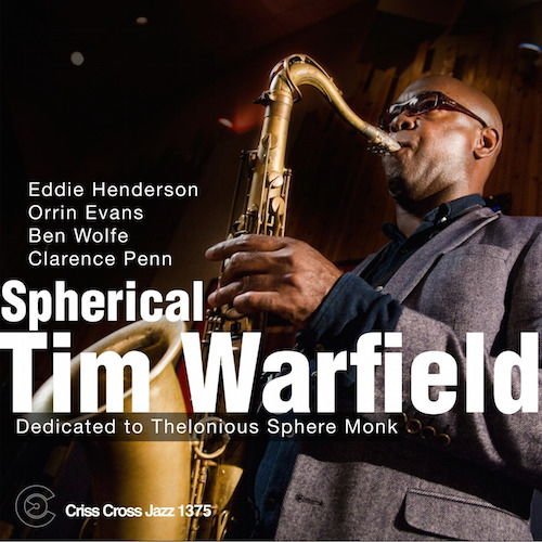 Warfield Quintet Tim - Spherical: Dedicated to Thelonious Sphere Monk 1CD