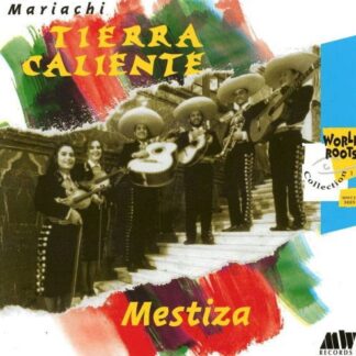 Tierra Caliente - Mestiza 1CD