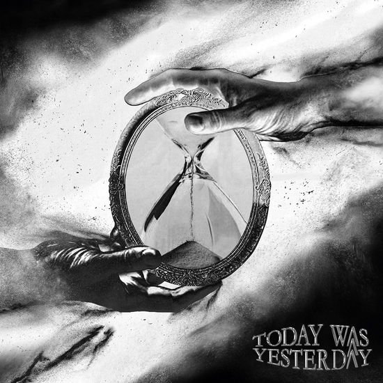Today Was Yesterday - Today Was Yesterday 1CD