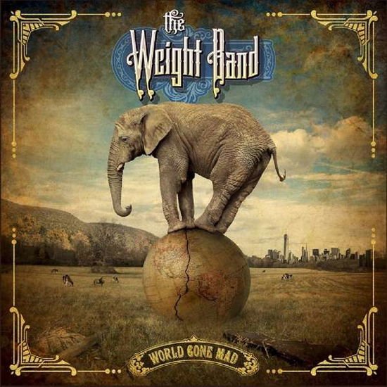 Weight Band - World Gone Mad 1CD
