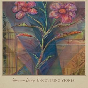 Vanessa Liveley - Uncovering Stones 1CD