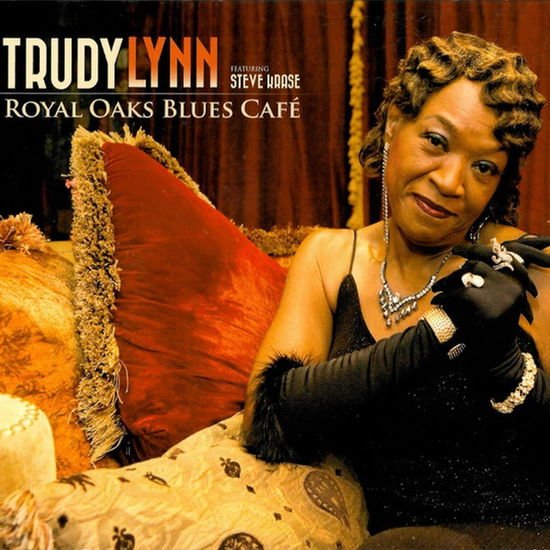 Trudy Lynn - Royal Oak Blues Cafe 1CD