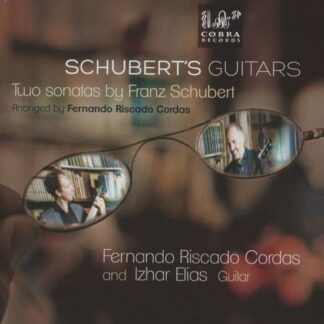 Fernando Riscado Cordas - Schubert's Guitars Two Sonatas 1CD