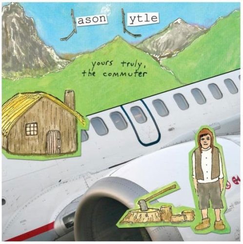 Lytle Jason - Yours Truly the Commuter 1CD