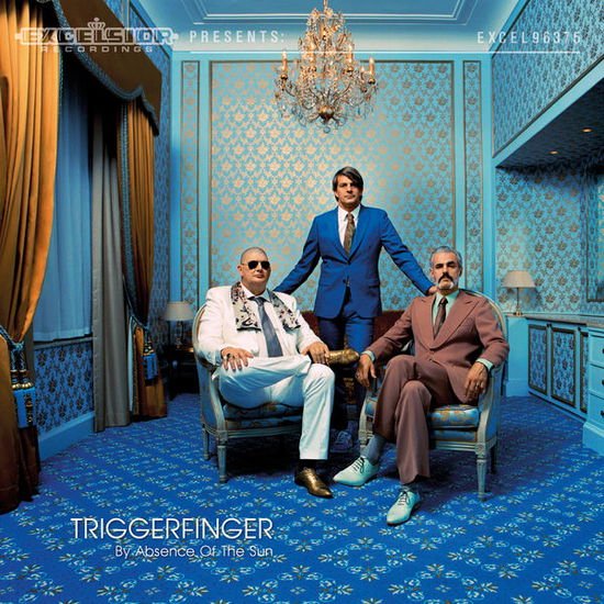 Triggerfinger - By Absence of the Sun 1CD