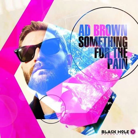 Ad Brown - Something for the Pain 1CD