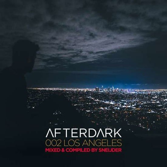 Sneijder - Afterdark 002 (Los Angeles) 2CD
