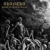 Akantha - Baptism In Psychical Analects 1CD