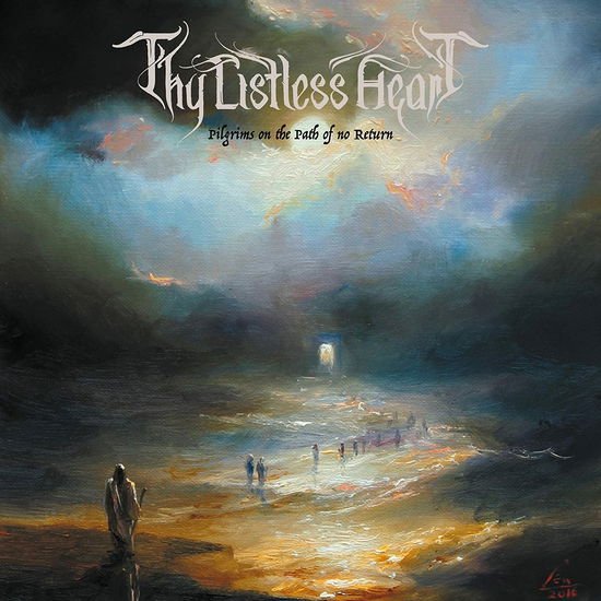 Thy Listless Heart - Pilgrims on the Path of No Return 1CD