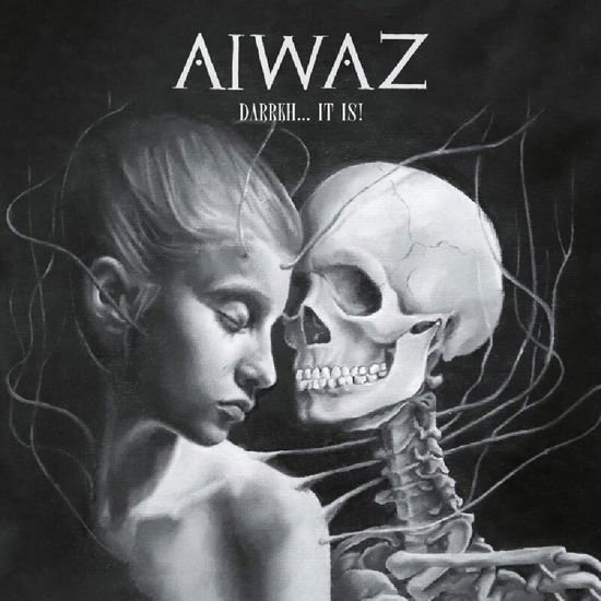Aiwaz - Darrkh... It Is! 1CD