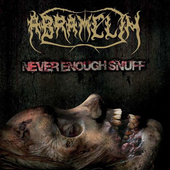 Abramelin - Never Enough Snuff 1CD