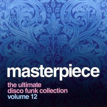 Masterpiece The Ultimate Disco Funk Collection Vol.12 1CD