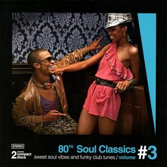 80's Soul Classics Vol.3 2CD