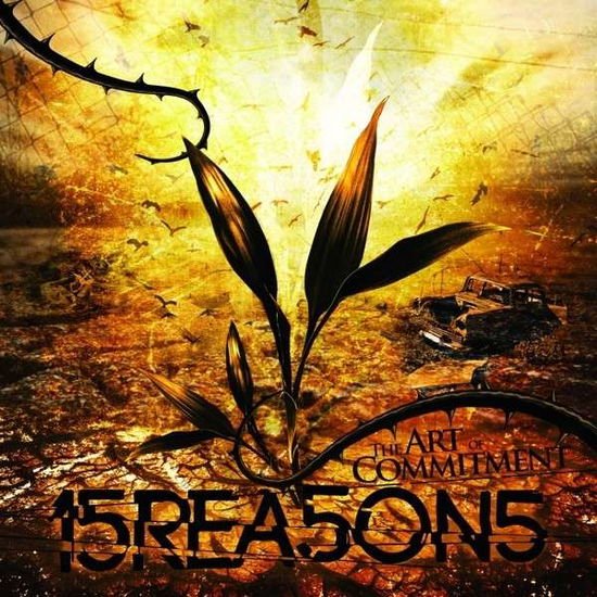 15reasons - The Art Of Commitment 1CD
